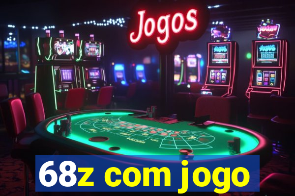 68z com jogo